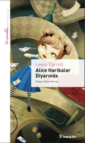 Alice Harikalar Diyarında | Lewis Carroll | İnkılâp Kitabevi