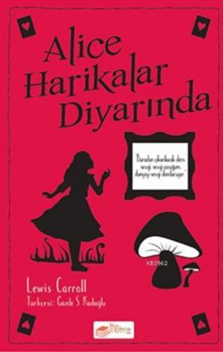 Alice Harikalar Diyarında | Lewis Carroll | Theçocuk Yayınları