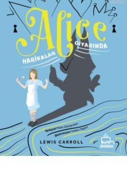 Alice Harikalar Diyarında | Lewis Carroll | Dedalus Kitap