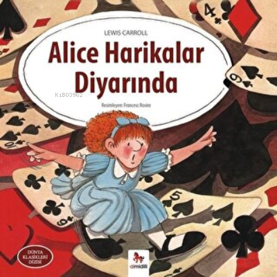 Alice Harikalar Diyarında | Lewis Carroll | Almidilli Yayınları