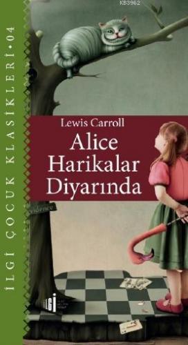 Alice Harikalar Diyarında | Anna Sewell | İlgi Kültür Sanat Yayıncılık