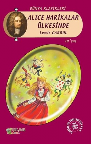 Alice Harikalar Ülkesinde | Lewis Carroll | Ulak Yayınları