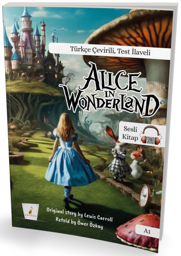 Alice in Wonderland A1 (Türkçe - İngilizce) | Ömer Özkay | Pelikan Yay