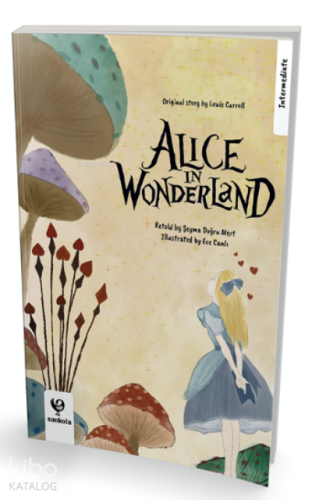 Alice in Wonderland (Intermediate) | Lewis Carroll | Pelikan Yayınevi