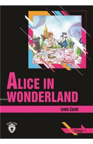 Alice In Wonderland - Stage 1 | Lewis Caroll | Dorlion Yayınevi