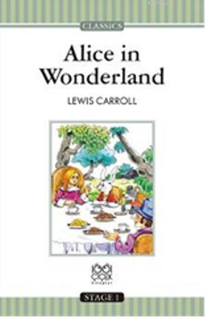 Alice İn Wonderland | Lewis Carroll | 1001 Çiçek Kitaplar