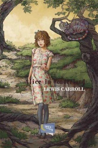 Alice in Wonderland | Lewis Carroll | Gece Kitaplığı Yayınları