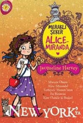 Alice Miranda New York'ta; Meraklı Şeker | Jacqueline Harvey | Artemis