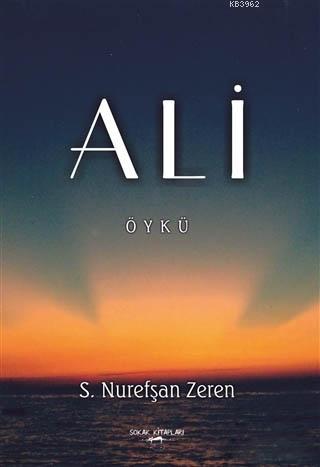 Ali | S. Nurefşan Zeren | Sokak Kitapları Yayınları