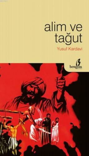 Alim ve Tağut | Yusuf Kardavi | Bengisu Yayınları