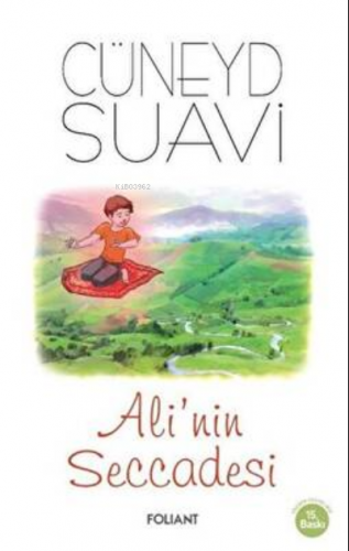 Ali'nin Seccadesi | Cüneyd Suavi | Foliant Yayınları