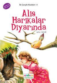 Alis Harikalar Diyarında; +12 Yaş | Lewis Carroll | Erdem Çocuk