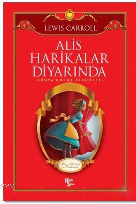 Alis Harikalar Diyarında | Lewis Carroll | Halk Kitabevi