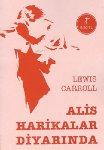 Alis Harikalar Diyarında | Lewis Carroll | Artemis Yayınları