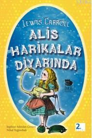 Alis Harikalar Diyarında | Lewis Carroll | İmge Kitabevi Yayınları