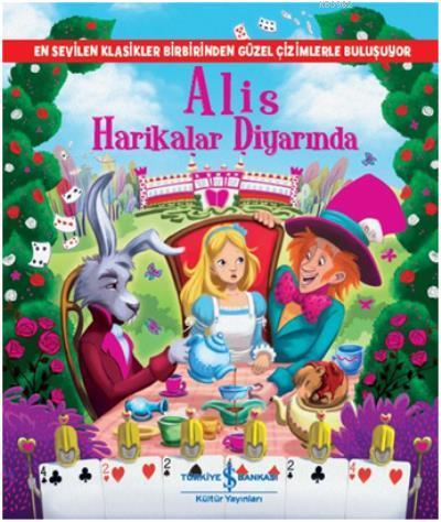 Alis Harikalar Diyarında | Lewis Carroll | Türkiye İş Bankası Kültür Y