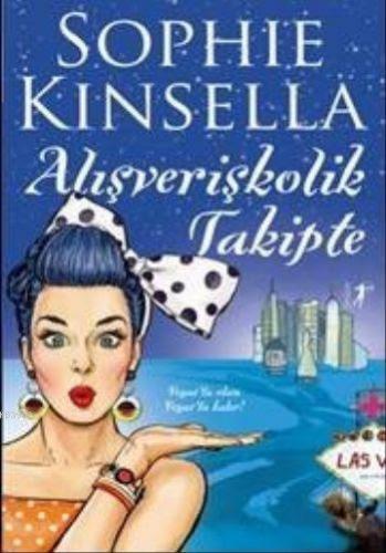 Alışverişkolik Takipte | Sophie Kinsella | Artemis Yayınları