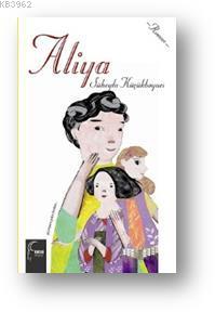 Aliya | Süheyla Küçükboyacı | Toroslu Kitaplığı