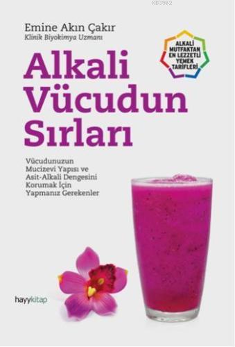 Alkali Vücudun Sırları | Emine Akın Çakır | Hayy Kitap