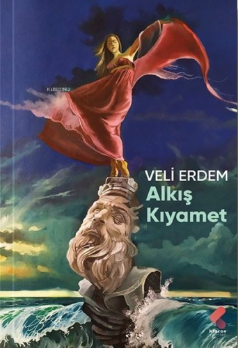 Alkış Kıyamet | Veli Erdem | Klaros Yayınları