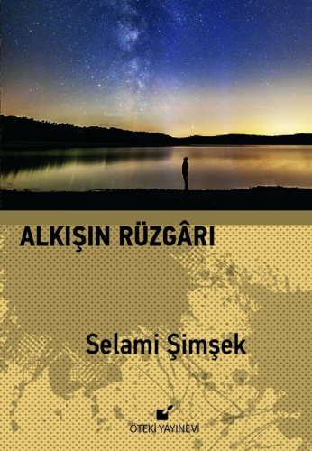 Alkışın Rüzgârı | Selami Şimşek | Öteki Yayınevi