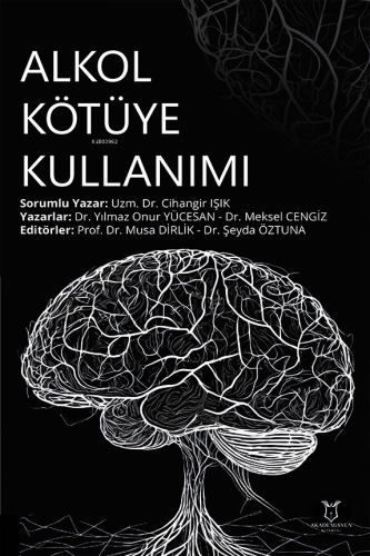 Alkol Kötüye Kullanımı | Yılmaz Onur Yücesan | Akademisyen Kitabevi