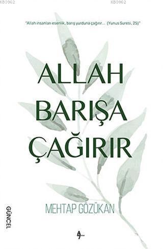 Allah Barışa Çağırır | Mehtap Gözükan | A7 Kitap