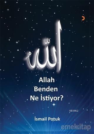 Allah Benden Ne İstiyor? | İsmail Potuk | Cinius Yayınları