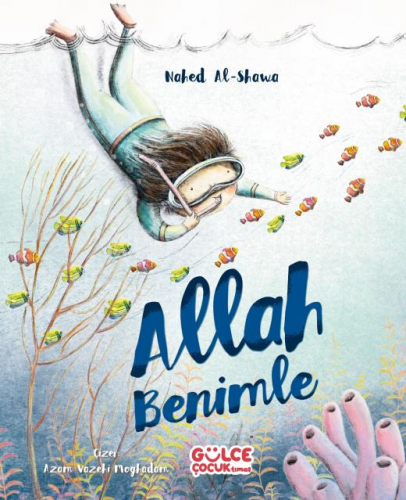 Allah Benimle | Nahed Al-Shawa | Gülce Çocuk