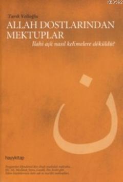 Allah Dostlarından Mektuplar | Tarık Velioğlu | Hayy Kitap