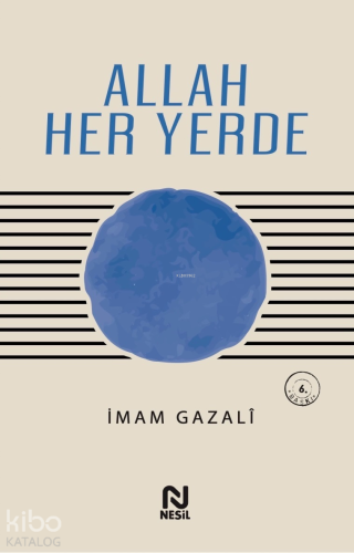 Allah Her Yerde | İmamGazali | Nesil Yayınları