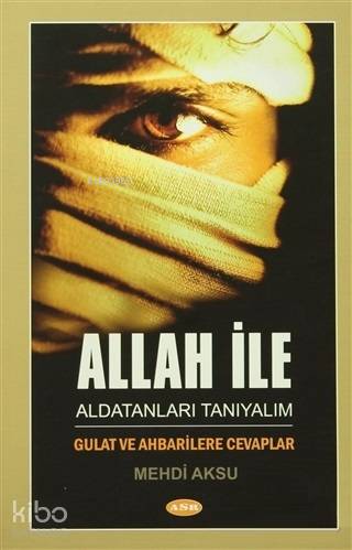 Allah ile Aldatanları Tanıyalım; Gulat ve Ahbarilere Cevaplar | Mehdi 