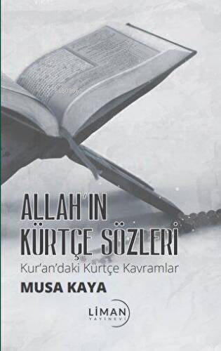 Allah’ın Kürtçe Sözleri Kur’andaki Kürtçe Kavramlar | Musa Kaya | Lima