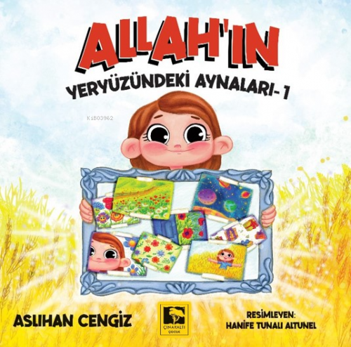 Allah’ın Yeryüzündeki Aynaları-1 | Aslıhan Cengiz | Çınaraltı Yayın Da