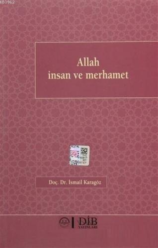 Allah İnsan Ve Merhamet | İsmail Karagöz | Diyanet İşleri Başkanlığı