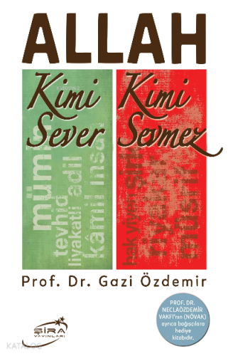 Allah Kimi Sever Kimi Sevmez | Gazi Özdemir | Şira Yayınları