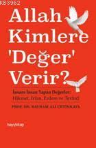 Allah Kimlere 'Değer' Verir ? | Bayram Ali Çetinkaya | Hayy Kitap