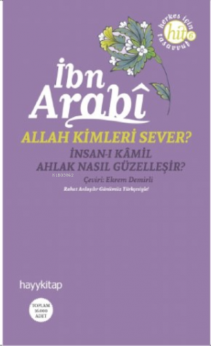 Allah Kimleri Sever?; İnsan-ı Kamil / Ahlak Nasıl Güzelleşir? | Muhyid