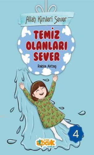 Allah Kimleri Sever Serisi 4 - Temiz Olanları Sever | Rabia Aktaş | Si