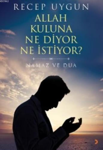 Allah Kuluna Ne Diyor Ne İstiyor? | Recep Uygun | Cinius Yayınları