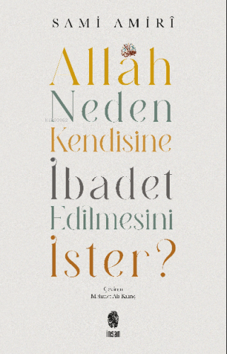 Allah Neden Kendisine İbadet Edilmesini İster? | Mehmet Ali Kılınç | İ