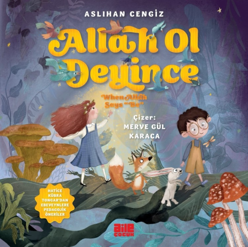 Allah Ol Deyince;When Allah Says "Be" | Aslıhan Cengiz | Aile Yayınlar