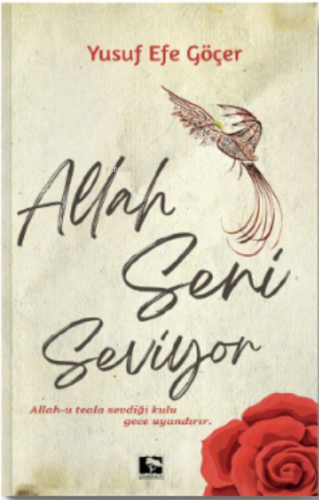 Allah Seni Seviyor | Yusuf Efe Göçer | Çınaraltı Yayın Dağıtım