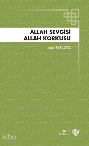 Allah Sevgisi ;Allah Korkusu | İsmail Karagöz | Türkiye Diyanet Vakfı 