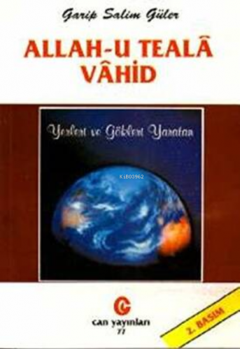 Allah-U Teâlâ Vahit | Garip Salim Güner | Can Yayınları (Ali Adil Atal