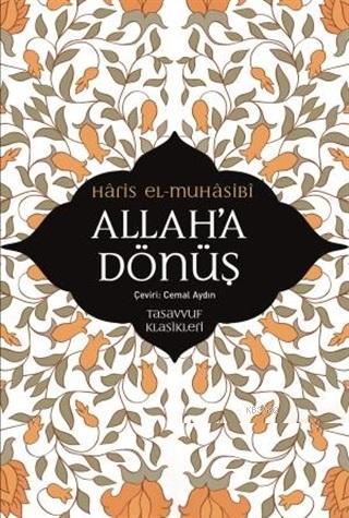 Allah'a Dönüş | Haris el-Muhasibi | Sufi Kitap