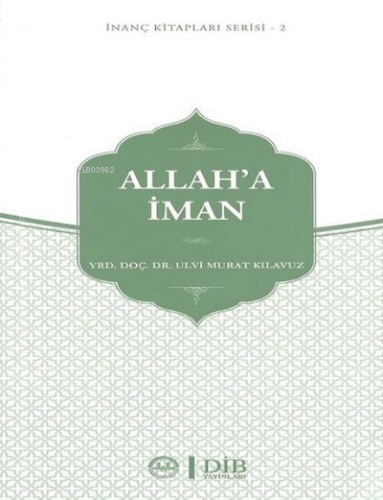 Allaha İman İnanç Kitap Serisi 2 | Ulvi Murat Kılavuz | Diyanet İşleri