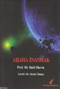 Allah'a İnanmak | Said Havva | Berikan Yayınları