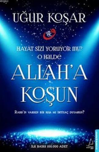 Allah'a Koşun | Uğur Koşar | Destek Yayınları