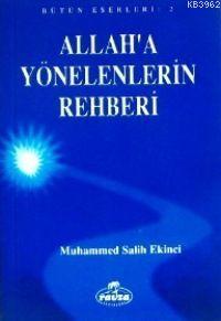 Allah'a Yönelenlerin Rehberi | Muhammed Salih Ekinci | Ravza Yayınları